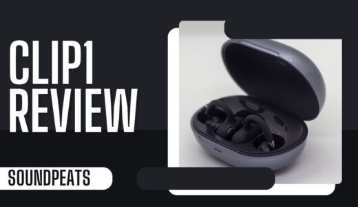 【SOUNDPEATS】イヤーカフの完成形！ Clip1 は最高だった