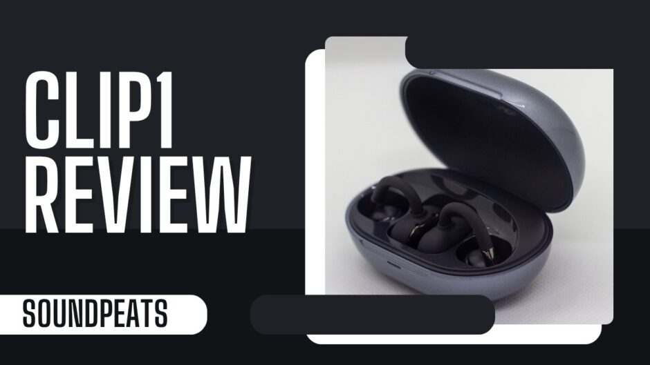 【SOUNDPEATS】イヤーカフの完成形！ Clip1 は最高だった